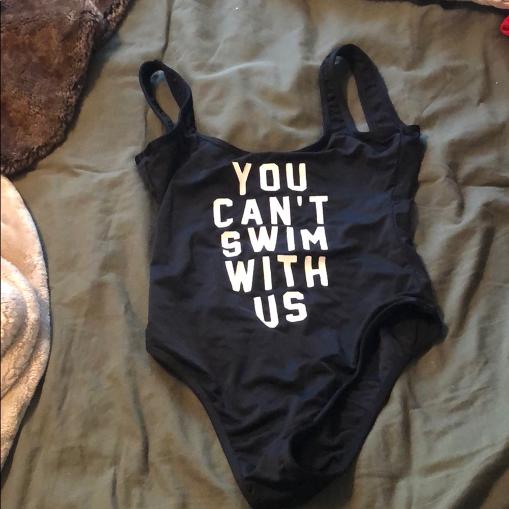 Black One Piece “You Cant Swim With Us”